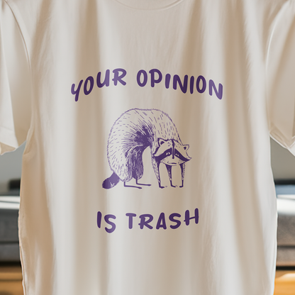 OPINION IS TRASH