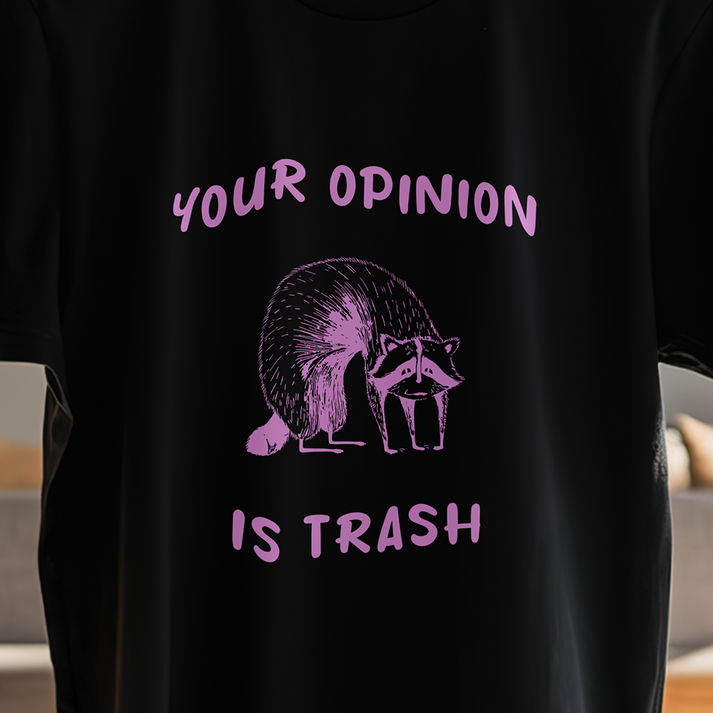 OPINION IS TRASH