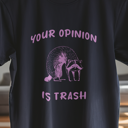 OPINION IS TRASH